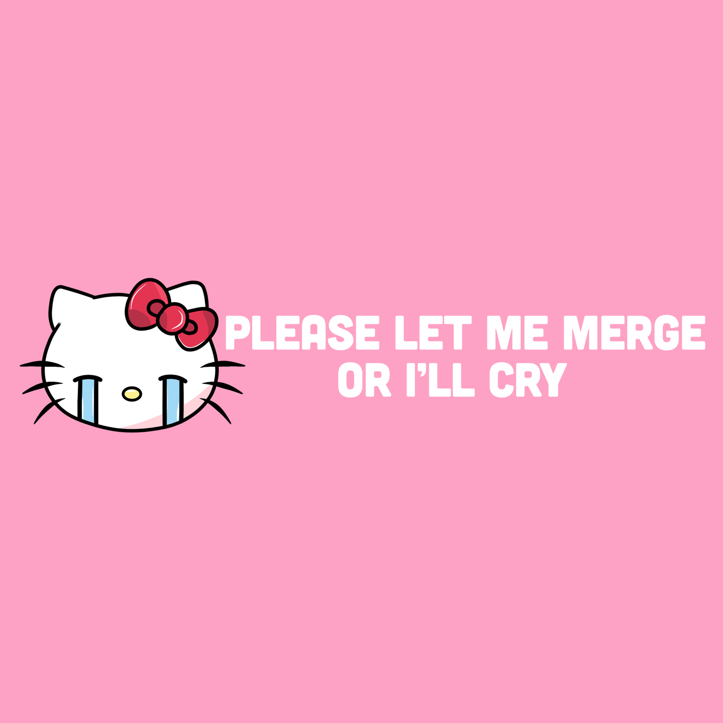'Let Me Merge!' Kitty Bumper Sticker